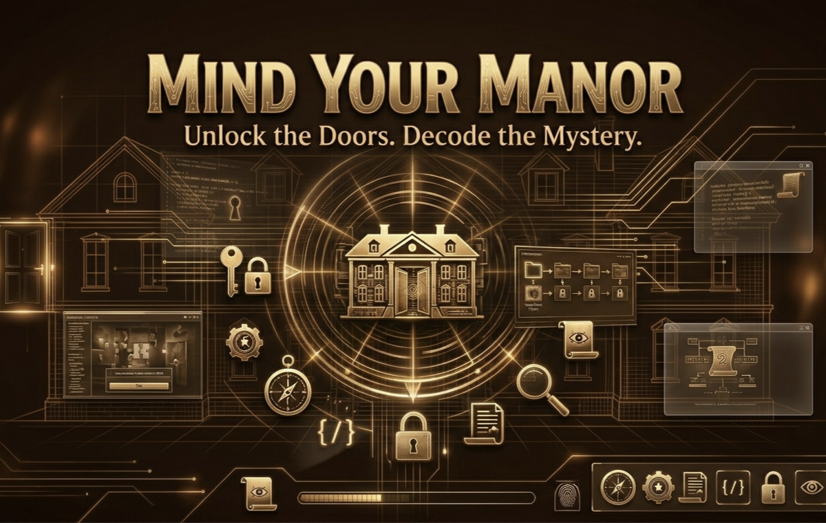 MIND YOUR MANOR